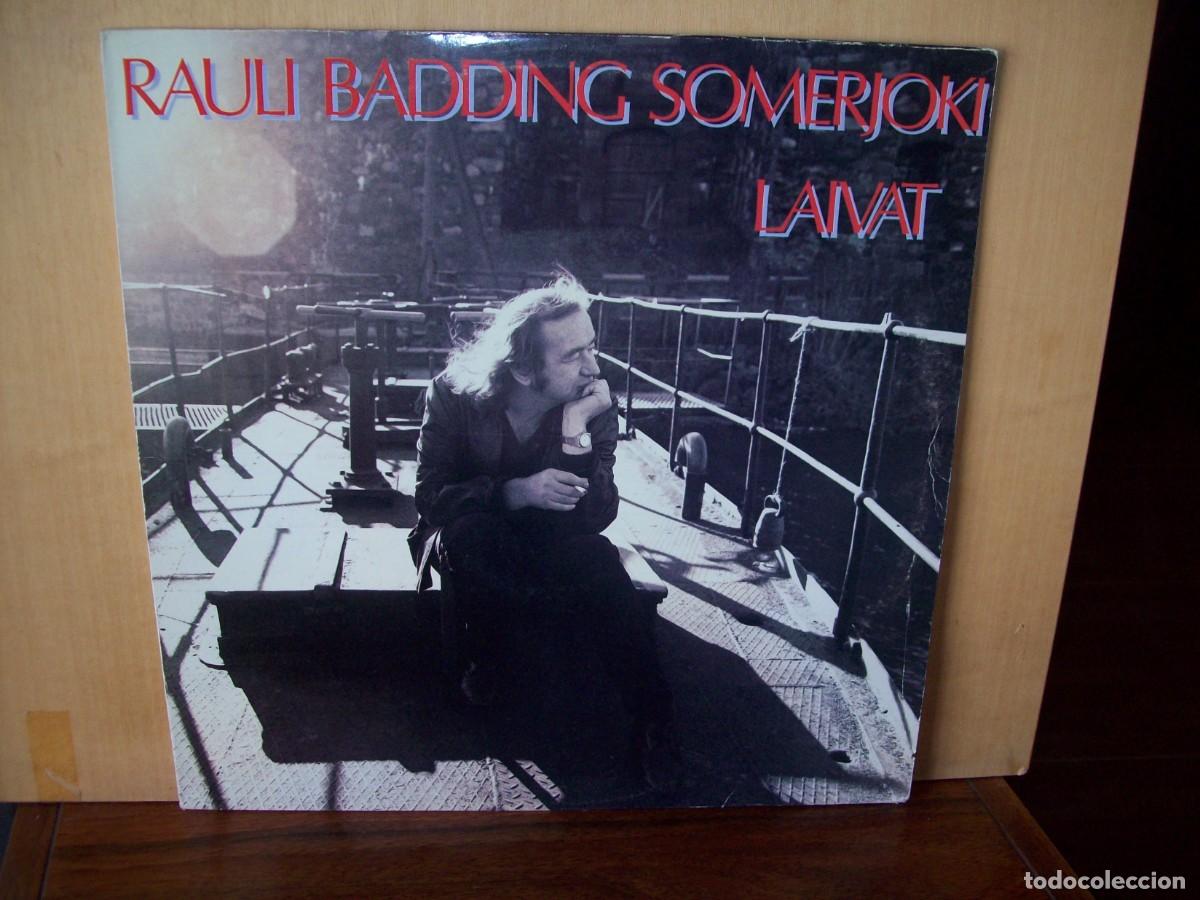 Discos de vinilo: RAULI BADDING SOMERJOKI - LAIVAT -LP FABRICADO EN FINLANDIA