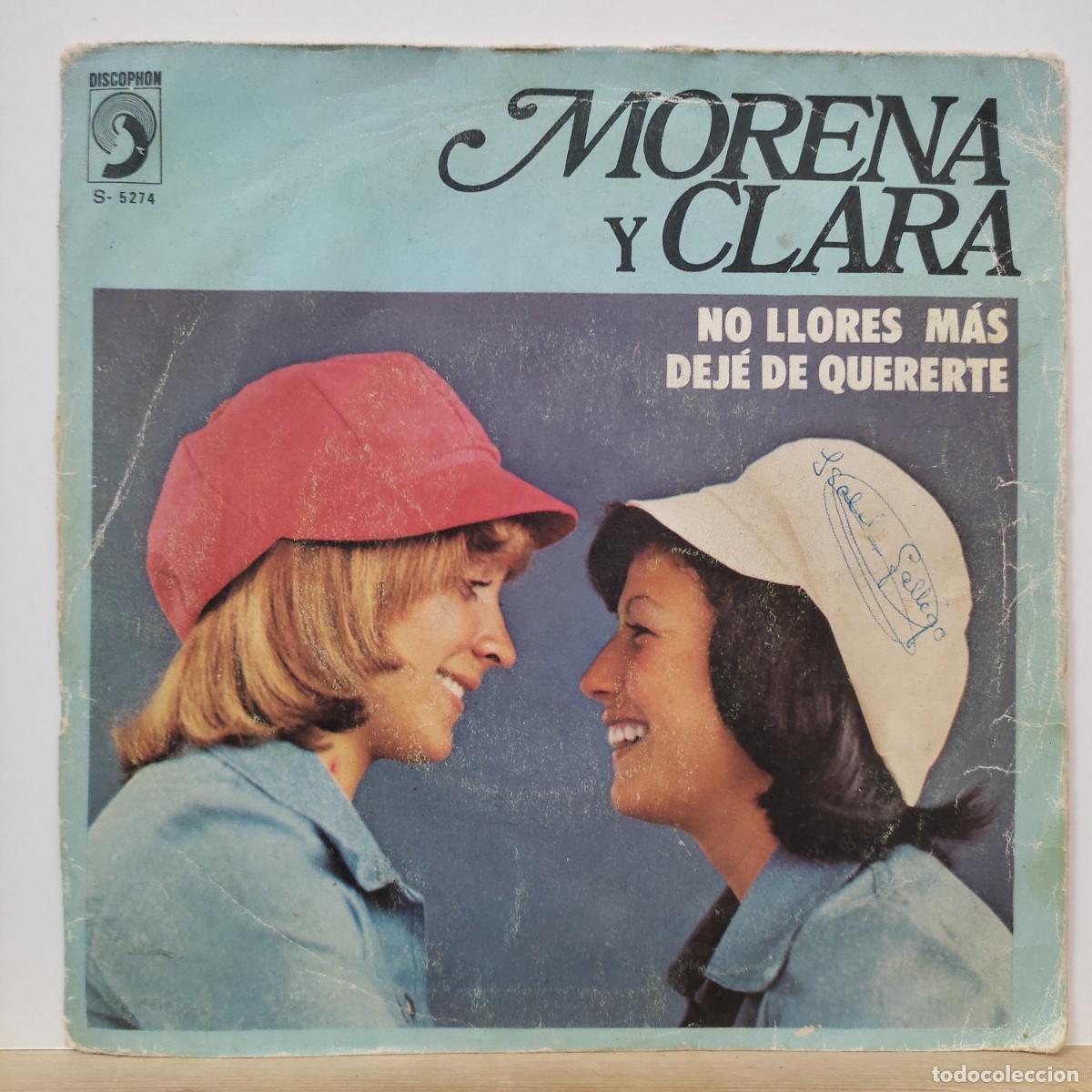 Discos de vinil: Morena y Clara No llores mas / Dej&eacute; de quererte 1974