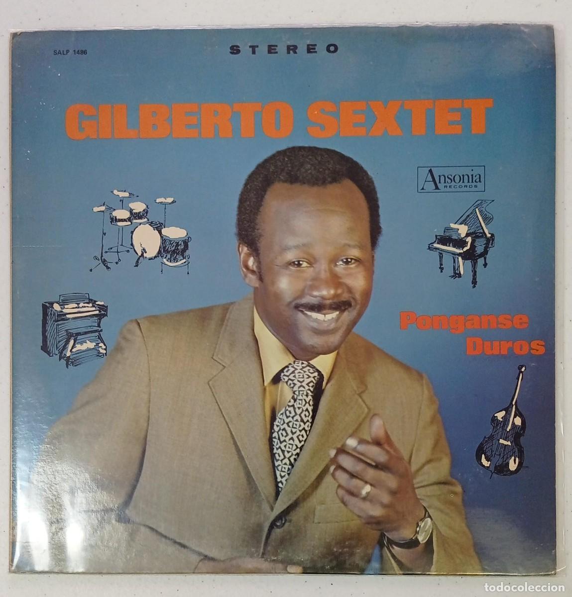 Disques de vinyle: GILBERTO SEXTET: PONGANSE DUROS (1969)(DISCO VINILO LP 12&rdquo; ANSONIA SALP 1486) - USADO