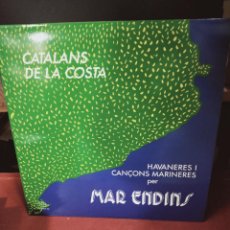 Discos de vinilo: MAR ENDINS ( HAVANERES I CANÇONS MARINERES ) - CATALANS DE LA COSTA - LP NOU FOC 1987