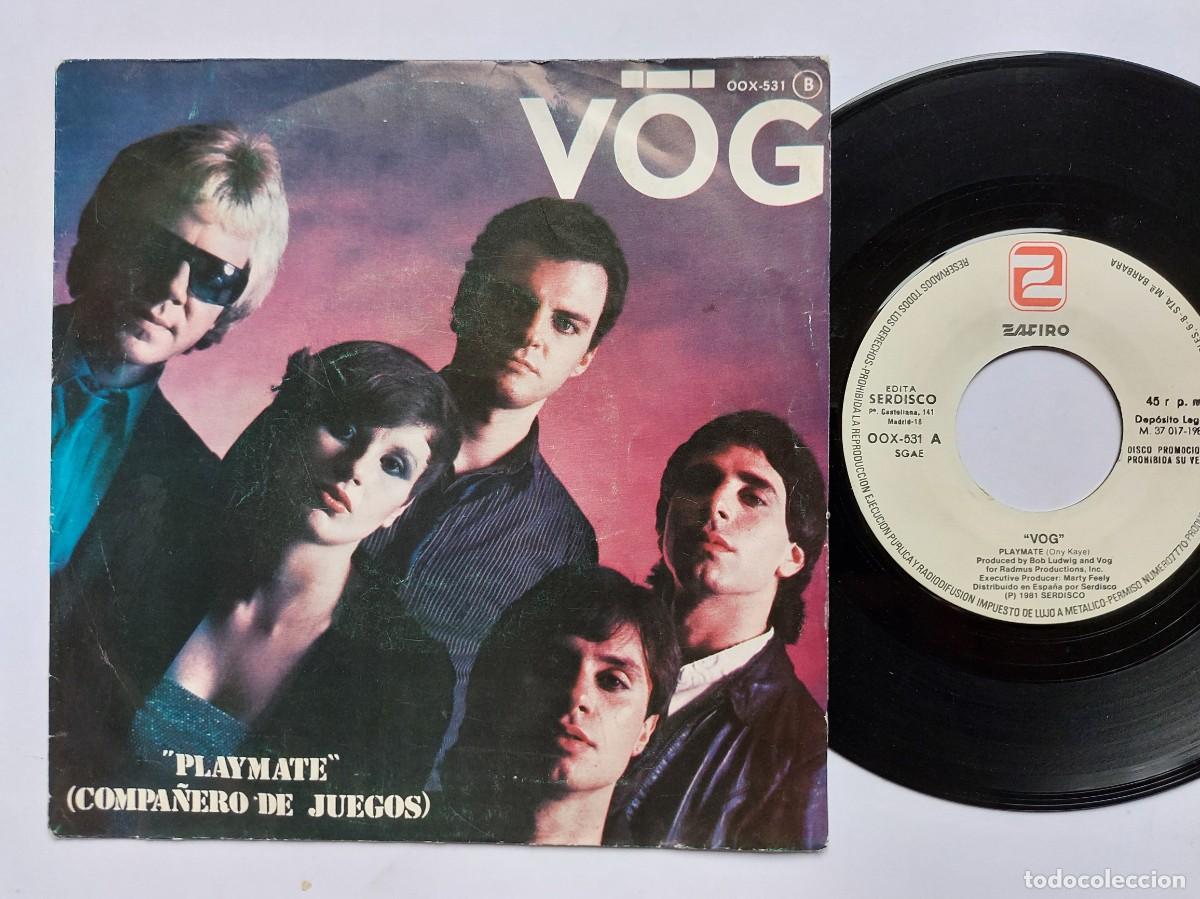 Discos de vinilo: VOG - 45 Spain - MINT * PROMO * PLAYMATE / PUSHIN' ME OVER THE LINE * ZAFIRO 1981