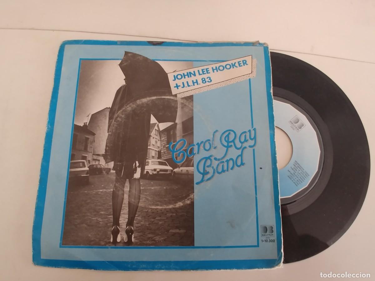Discos de vinilo: BANDA DE CAROL RAY + JOHN LEE HOOKER-SINGLE - Foto 1