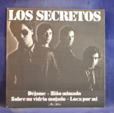 Discos de vinilo: LOS SECRETOS - DÉJAME / NIÑO MIMADO / SOBRE UN VIDRIO MOJADO / LOCA POR MI - EP