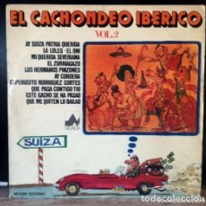 Discos de vinilo: EL CACHONDEO IBÉRICO VOL. 2