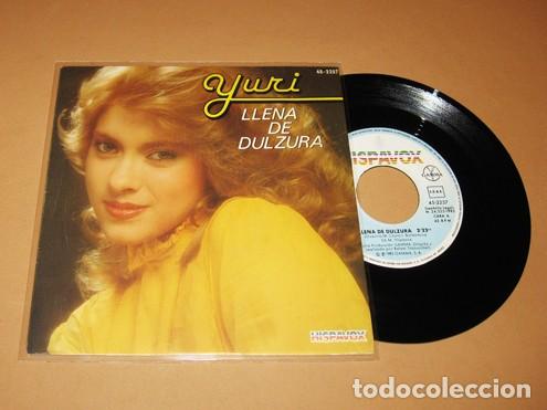 Discos de vinilo: YURI - LLENA DE DULZURA - SINGLE - 1982 - HISPAVOX - Foto 1