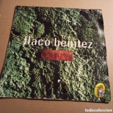 Discos de vinilo: FLACO BENÍTEZ - BAILA MI RITMO (12”)