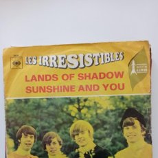 Discos de vinilo: LES IRRÉSISTIBLES - LANDS OF SHADOW / SUNSHINE AND YOU (7”, SINGLE) 1969 PSYCHEDELIC ROCK