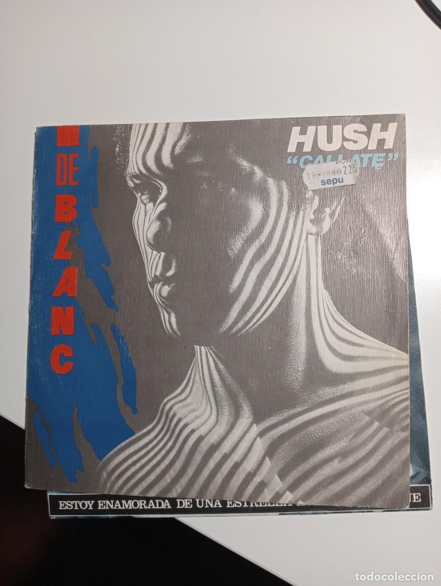 Discos de vinilo: De Blanc - Hush = Callate (7&rdquo;, Single) 1983 new wave synth pop - Foto 1