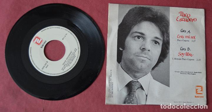 Discos de vinilo: PACO ESCUDERO - ERES MI SOL - SOY LIBRE - ZAFIRO - Foto 2