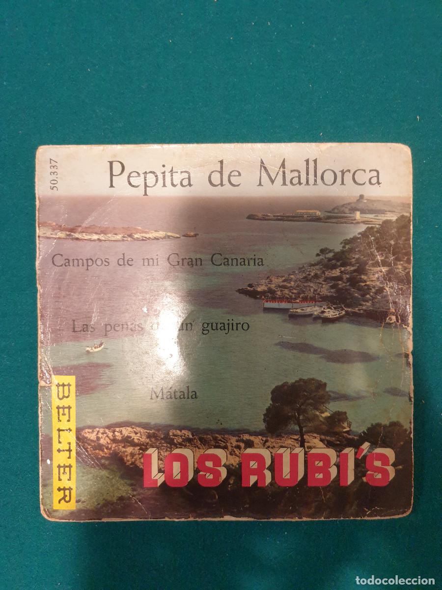 Discos de vinilo: Los Rubis &ndash; Pepita De Mallorca - Foto 1