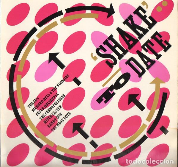 Discos de vinilo: Various &ndash; Shake To Date - Richard Hell & The Voidoids - The Neon Boys... - Foto 1