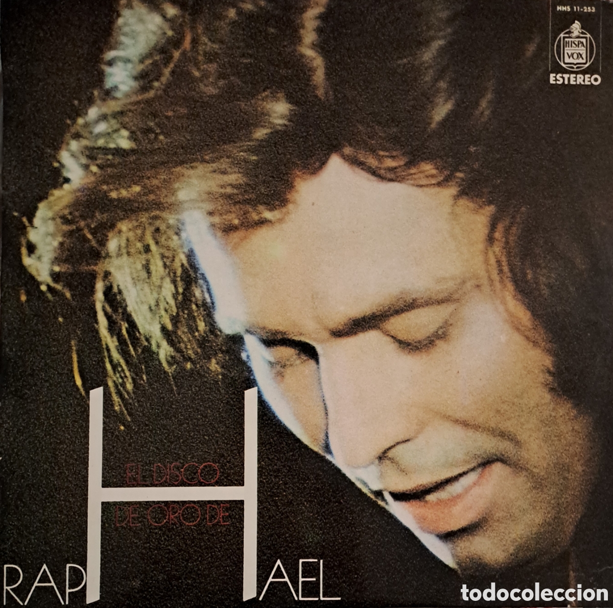 Discos de vinilo: Raphael &nbsp;&lrm;&ndash;&nbsp;El Disco De Oro De Raphael : Hispavox&nbsp;&lrm;&ndash; HHS 11-253 : Vinyl, LA.2 - Foto 1