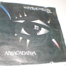 Discos de vinilo: SINGLE THE STEVE MILLER BAND. ABRACADABRA. NEVER SAY NO. MERCURY 1982 SPAIN (BUEN ESTADO)