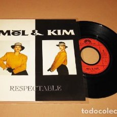 Discos de vinilo: MEL & KIM - RESPECTABLE - SINGLE - 1987 - Nº1 DE LA MUSICA EURODANCE