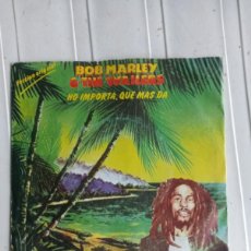 Discos de vinilo: BOB MARLEY & THE WAILERS - NO IMPORTA, QUE MAS DA (7”, SINGLE) 1980 REGGAE
