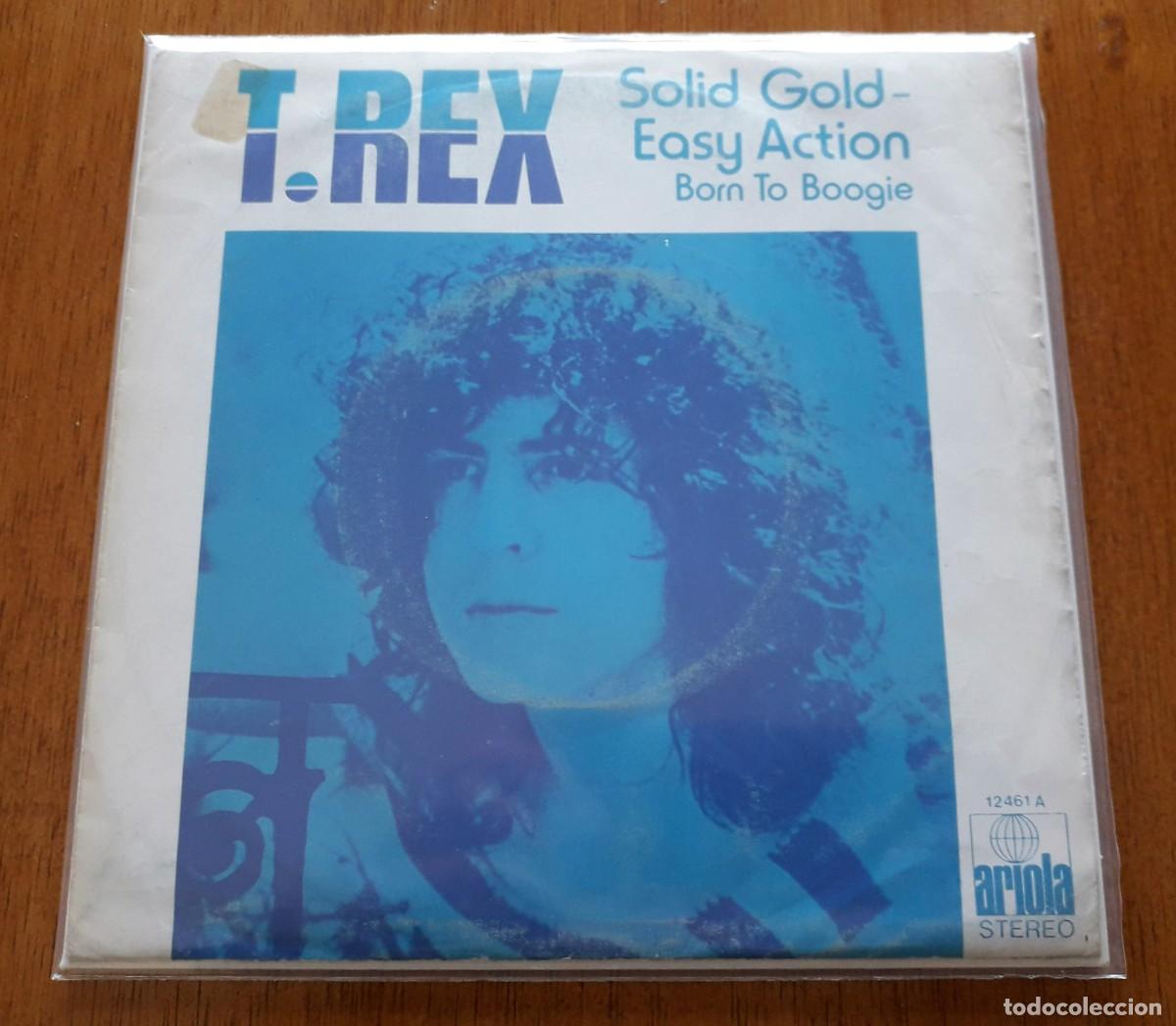 Discos de vinilo: T. REX Solid Gold-Easy Action (Ariola-Espa&ntilde;a 1973) Glam SINGLE VG/VG+ - Foto 1