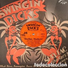 Discos de vinilo: SWINGIN' DICK'S SHELLAC SHAKERS VOLUME 2. VINILO PRECINTADO.