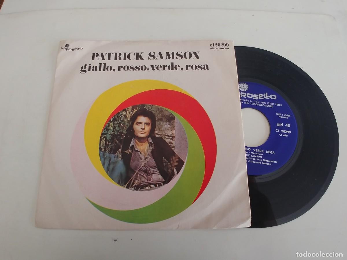 Discos de vinilo: PATRICK SAMSON-SINGLE GIALLO ROSSO VERDE ROSA - Foto 1