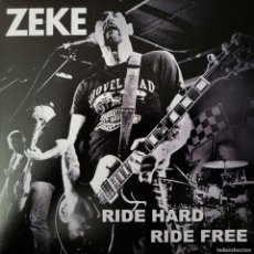 Discos de vinilo: ZEKE RIDE HARD RIDE FREE (7”) . PUNK ROCK AND ROLL HARD HEAVY HARDCORE