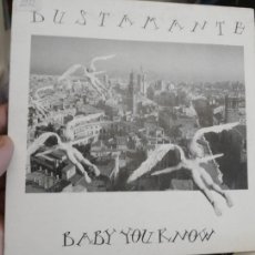 Discos de vinilo: BUSTAMANTE- SINGLE - BABY YOU KNOW - 1991 PICAP - SOLO UNA CARA