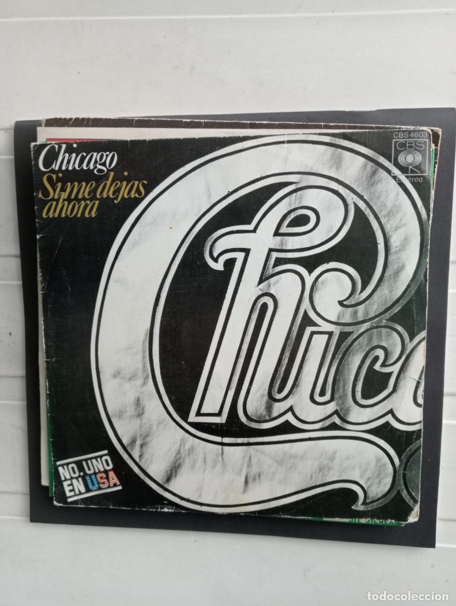 Discos de vinilo: Chicago - Si Me Dejas Ahora (7&rdquo;, Single) 1976 - Foto 1