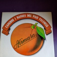 Dischi in vinile: ALIMARA – CANÇONS I DANSES DEL PAÍS VALENCIÀ - LP PU PUT 1978 - FOLK MEDITERRANEO, CON USO
