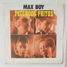 Discos de vinilo: TECLADOS FRITOS MAX BOY SINGLE 1979 PROMO