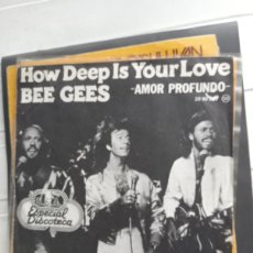 Discos de vinilo: BEE GEES - HOW DEEP IS YOUR LOVE = AMOR PROFUNDO (7”, SINGLE) 1977