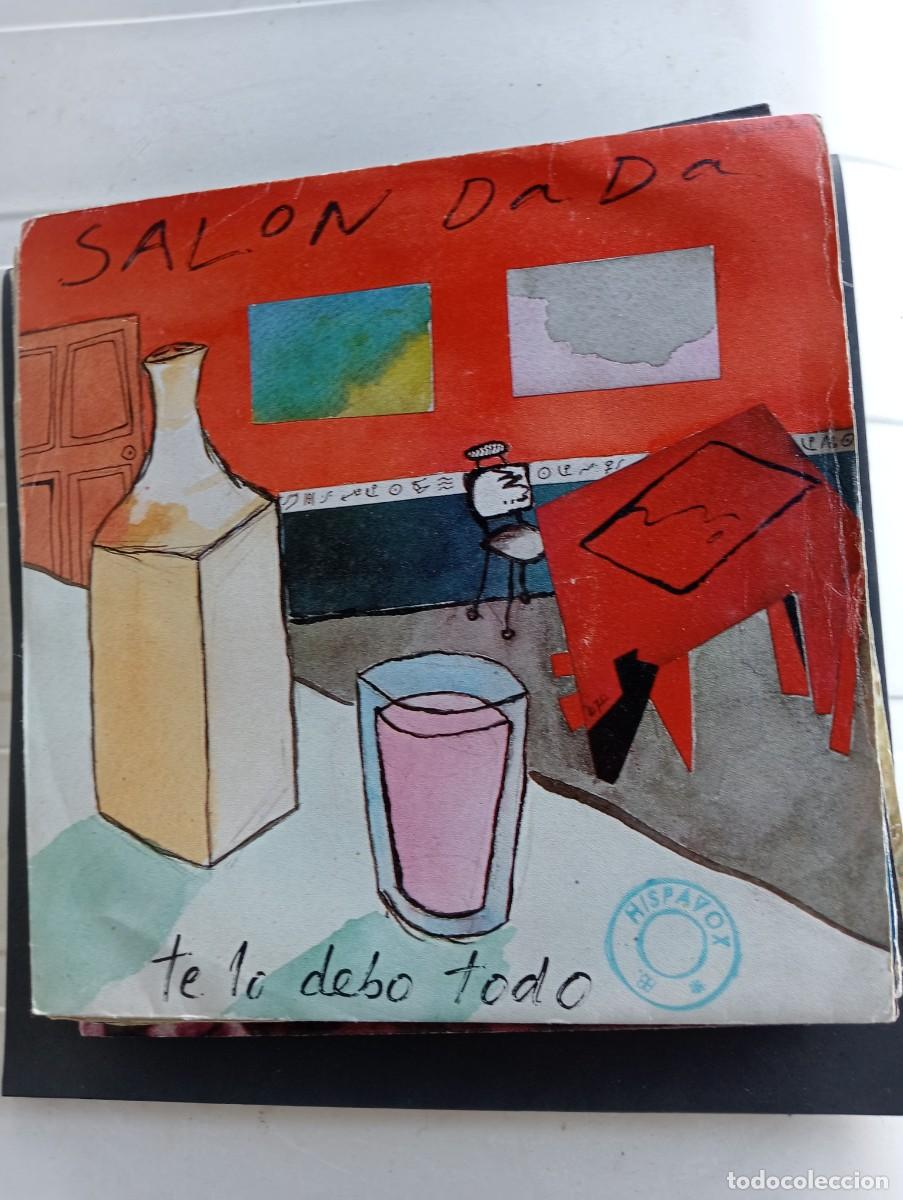Discos de vinilo: Salon Dada - Te Lo Debo Todo (7&rdquo;, Single) 1985 - Foto 1