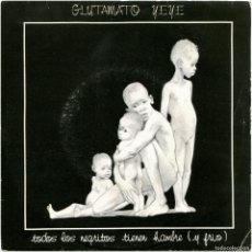 Discos de vinilo: GLUTAMATO YE-YE - TODOS LOS NEGRITOS TIENEN HAMBRE (Y FRIO) - SG PROMO SPAIN 1984 - ARIOLA ‎A-106