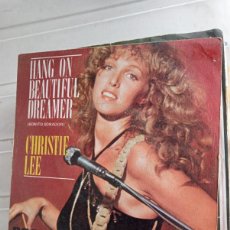 Discos de vinilo: CHRISTIE LEE - HANG ON BEAUTIFUL DREAMER (BONITO SOÑADOR) (7”, SINGLE) 1978 EUROPOP