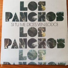 Discos de vinilo: LOS PANCHOS, SI TU ME DICES VEN - LP
