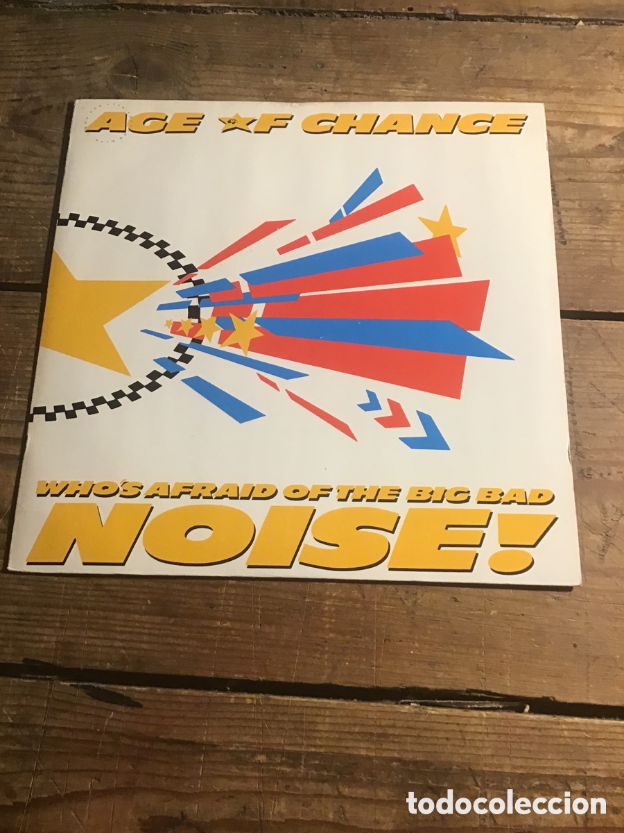 Discos de vinilo: Age of Chance Who&rsquo;s Afraid of the big bad noise