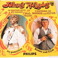 Discos de vinilo: JOHNNY HALLYDAY - L´HISTOIRE DE BONNIE AND CLYDE PHILIPS EDIC. FRANCESA - 1969