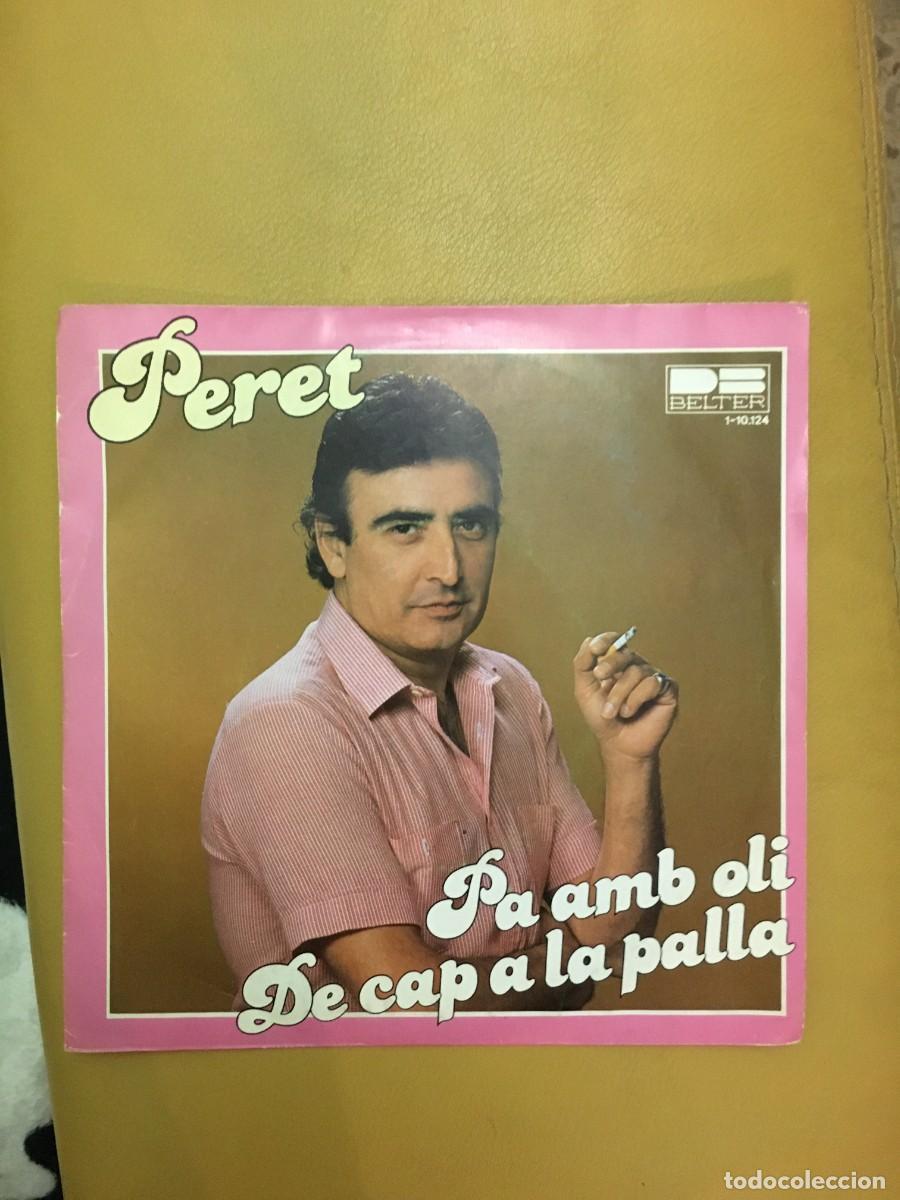 Discos de vinilo: Peret &lrm;&ndash; Pa Amb Oli / De Cap A La Palla - Foto 1
