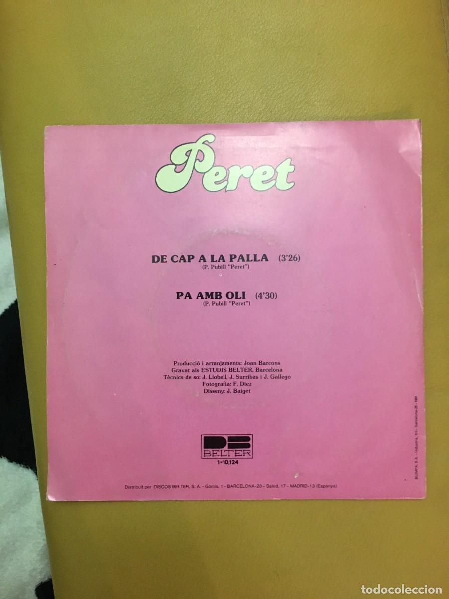 Discos de vinilo: Peret &lrm;&ndash; Pa Amb Oli / De Cap A La Palla - Foto 2