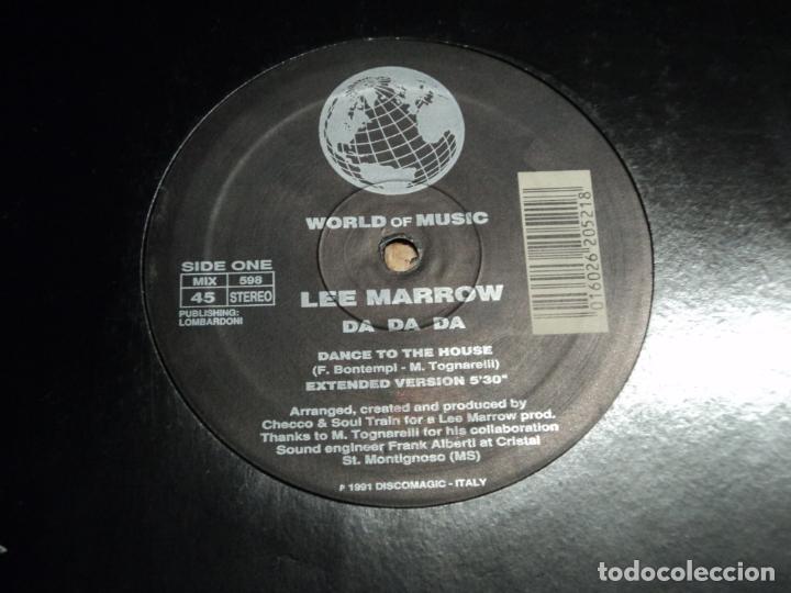 Discos de vinilo: LEE MARROW - DA DA DA (DANCE TO THE HOUSE) - Foto 2