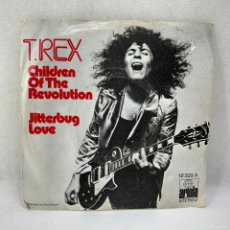 Discos de vinilo: SINGLE T. REX – CHILDREN OF THE REVOLUTION - ESPAÑA - AÑO 1972