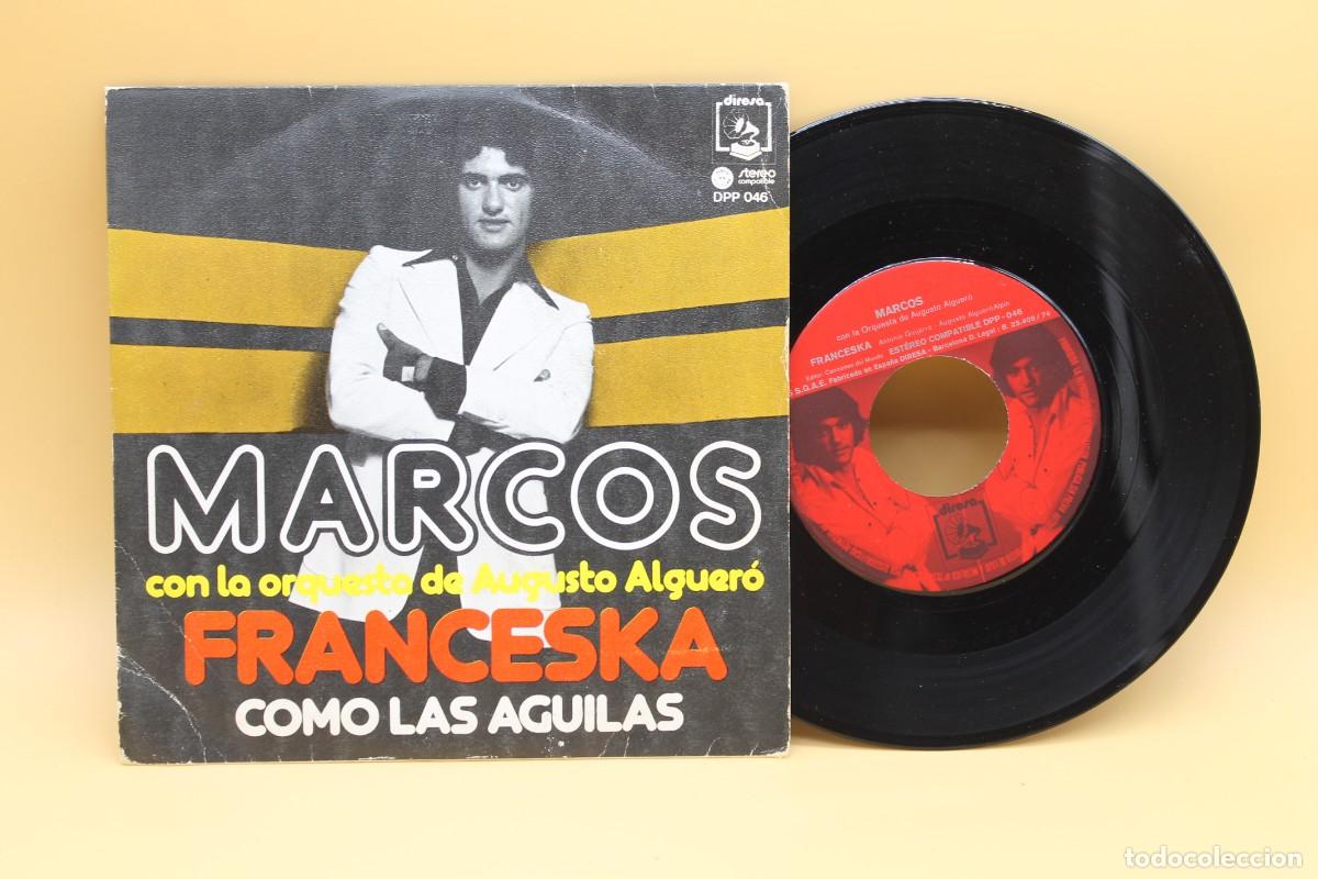 Discos de vinilo: MARCOS FRANCESKA SINGLE MADE IN SPAIN 1974 - Foto 1
