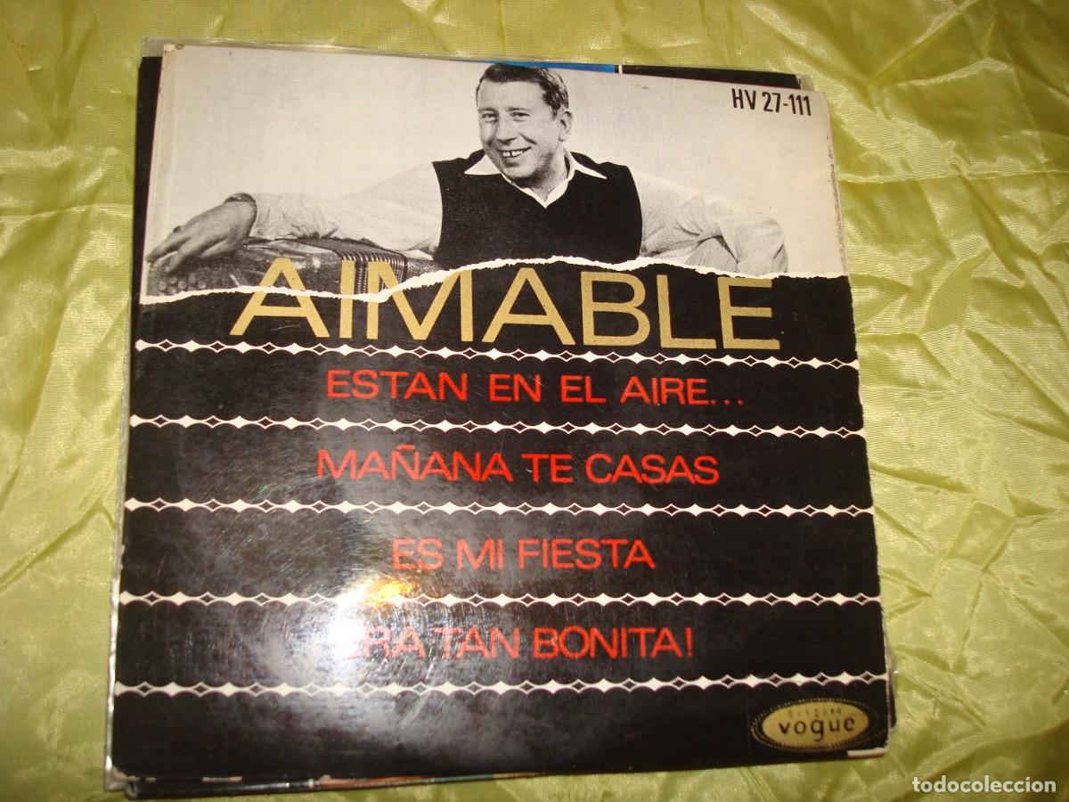 Discos de vinilo: AIMABLE. ESTAN EN EL AIRE + 3. EP. VOGUE, 1963. SPAIN (#) - Foto 1