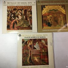 Discos de vinilo: 3 SINGLES RETAULE DE NADAL - ORFEON NAVARRO REVERTER - CAJA DE AHORROS DE VALENCIA -