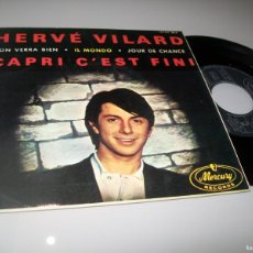 Discos de vinilo: HERVE VILARD - CAPRI C'EST FINI , ON VERRA BIEN , IL MONDO, JOUR DE CHANCE.. EP DE 1965