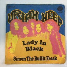 Discos de vinilo: URIAH HEEP - LADY IN BLACK / SIMON THE BULLIT FREAK