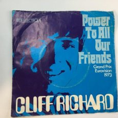 Discos de vinilo: CLIFF RICHARD - POWER TO ALL OUR FRIENDS / COME BACK BILLIE JOE - EUROVISION 1973