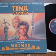Discos de vinilo: TINA TURNER MAXI SINGLE ORIGINAL SOUNDTRACK MAD MAX. WE DON'T NEED ANOTHER HERO. MADE IN SPAIN. 1985