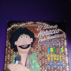 Discos de vinilo: EL SHOW DE HORACIO PINCHADISCOS - LP BELTER 1981 - PARCHIS, REGALIZ, TERESA RABAL, INFANTIL 80'S TV