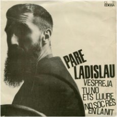 Discos de vinilo: PARE LADISLAU - VESPREJA - EP SPAIN 1964 – EDIGSA/EDIPHONE CE 11 - LEOPOLDO POMÉS