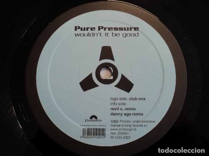 Discos de vinilo: Pure Pressure - Wouldnt It Be Good - Foto 3