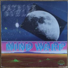 Discos de vinilo: PATRICK COWLEY ‎– MIND WARP LP 1982 1ª EDICION ESPAÑOLA CON ENCARTE