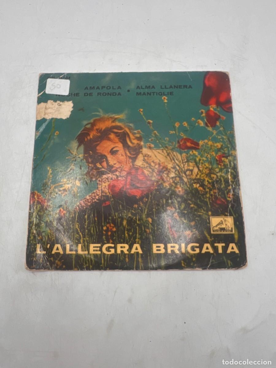 Dischi in vinile: SINGLE - L'ALLEGRA BRIGATA - AMAPOLA / ALMA LLANERA - LA VOZ DE SU AMO - BARCELONA, 1961